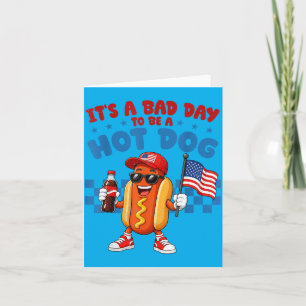 Tarjeta Diviértete Un Mal Día Para Ser Un Hotdog Cuatro De