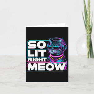 Tarjeta Dj Cat Tan Lit Right Meow Edm Techno Rave Fiesta F