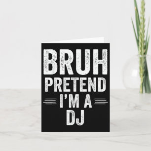Tarjeta Dj Costume Halloween Bruh Pretende Que Soy Dj Dive