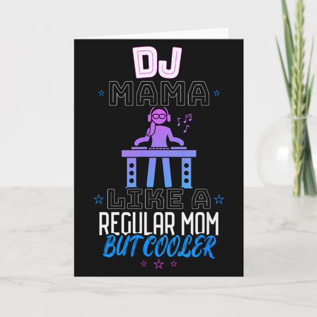 Tarjeta Dj Mama Como Una Mamá Normal Pero Más Guay  (Anverso)