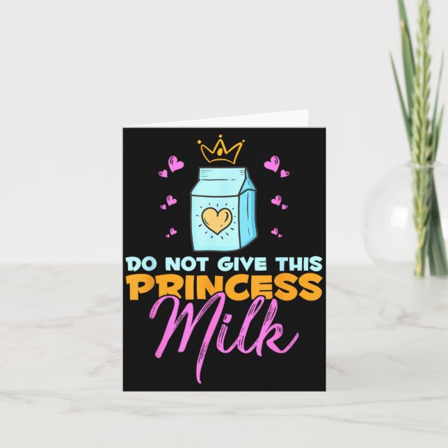 Tarjeta Do Not Give This Princess Milk Funny Dairy Lactose (Anverso)