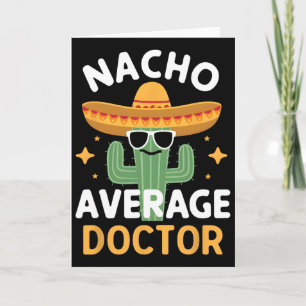 Tarjeta Doctor divertido Nacho promedio Cinco De Mayo Fies