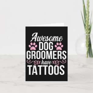 Tarjeta Dog Groomer Gracioso Mascota de tatuajes trillados