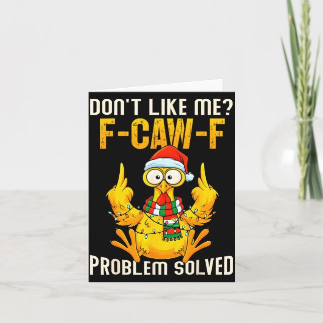 Tarjeta Don’t Like Me F-caw-f Problem Solved Sarcastic Chi (Anverso)