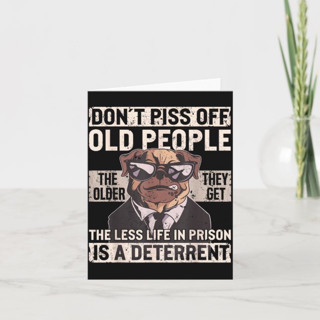 Tarjeta Don´t Off Old People Funny Birthday Dog Graphic Fo (Anverso)