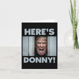 Tarjeta Donald Trump 2024 Aquí está Donny