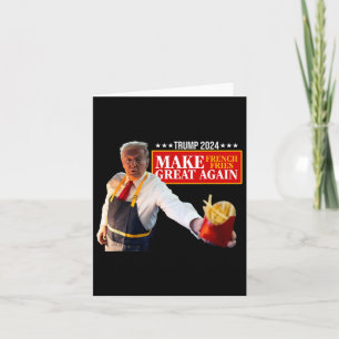 Tarjeta Donald Trump 2024 Patatas Fritas Francesas - Hacer