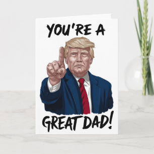 Tarjeta Donald Trump Eres un Gran Papá Día del Padre 