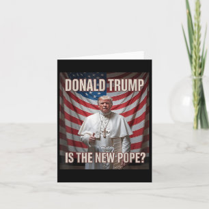 Tarjeta Donald Trump es el nuevo Papa
