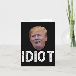 Tarjeta Donald Trump Es Un Idiota