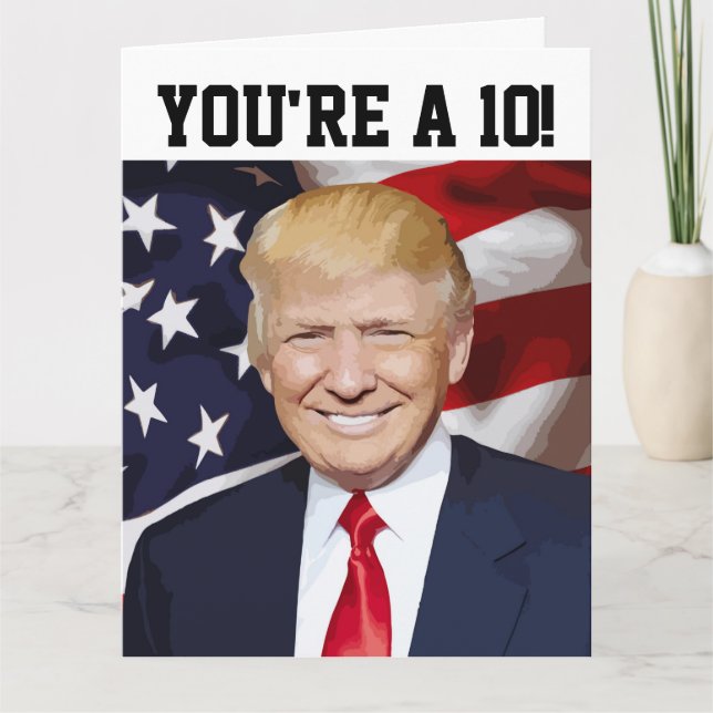 TARJETA DONALD TRUMP FUNNY BIRTHDAY CARD ¡TIENES 10 AÑOS! (Anverso)