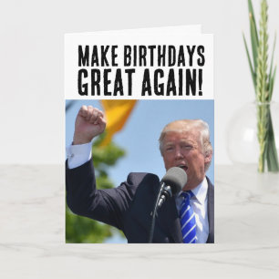 TARJETA DONALD TRUMP HACE QUE EL CUMPLEAÑOS SEA GRAN DE NU