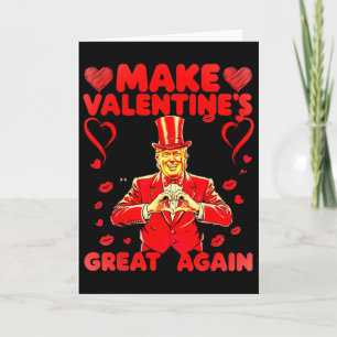 Tarjeta Donald Trump Haga de nuevo el día de San Valentín