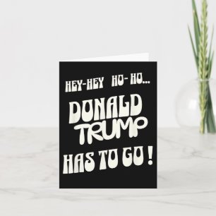 Tarjeta Donald Trump tiene que irse sin rey, no autoritari