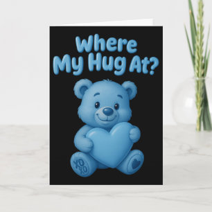Tarjeta Dónde está mi abrazo Oso lindo sosteniendo corazón