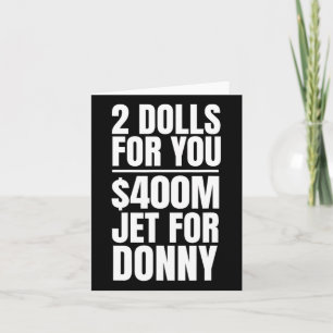 Tarjeta Donny 2 Dólares Por Usted $400 Millones Jet Para D