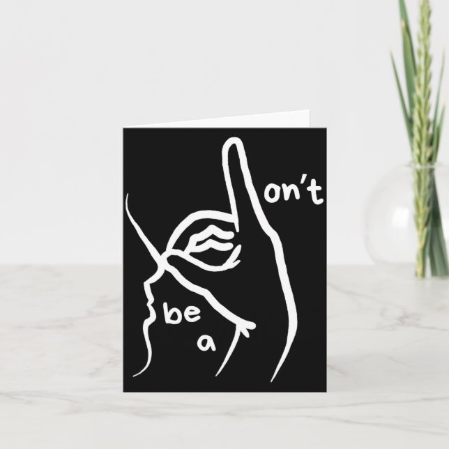 Tarjeta Dont Be A D K In Asl  (Anverso)