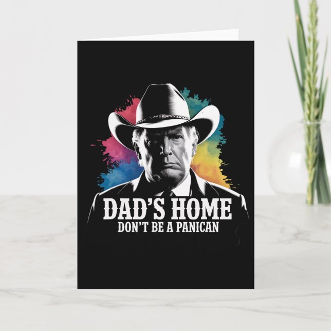 Tarjeta Don't Be A Panican Trump Cowboy Dad Father's Day U (Anverso)