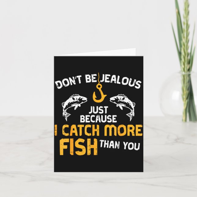 Tarjeta Dont Be Jealous Fishing Funny Fisherman Angler Men (Anverso)