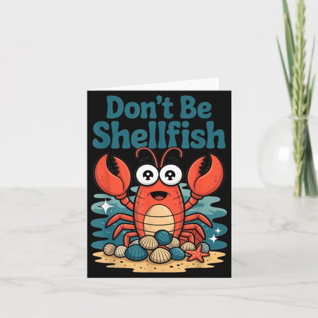 Tarjeta Don't Be Shellfish Funny Pun Lobster  (Anverso)
