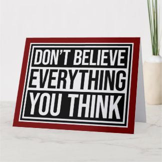 Tarjeta Don't Believe Everything You Think Mindful Wisdom
