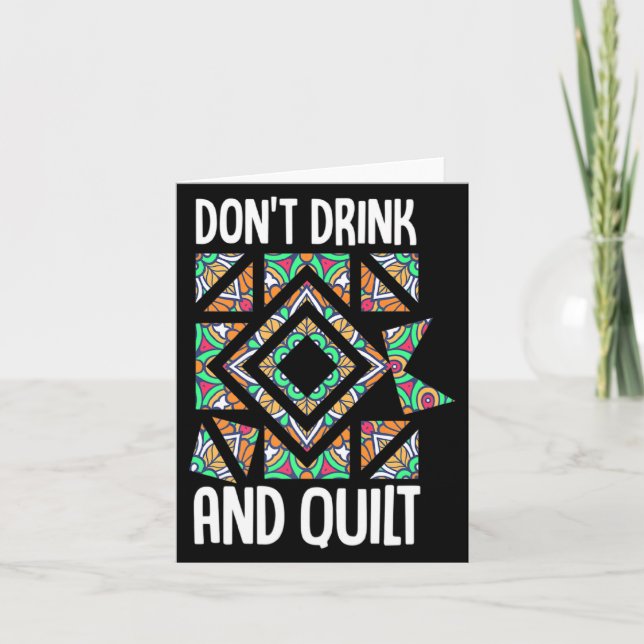 Tarjeta Dont Drink And Quilt Quilting Knitting Sewing Cro  (Anverso)
