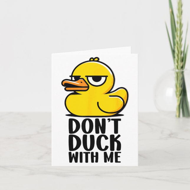 Tarjeta Don't Duck With Me, Rubber Ducky Funny Meme Cool D (Anverso)