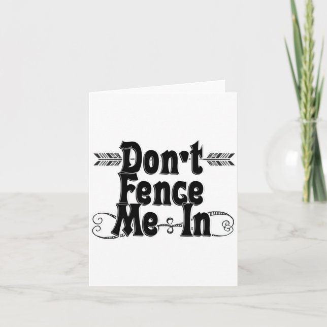 Tarjeta Dont Fence Me In  (Anverso)