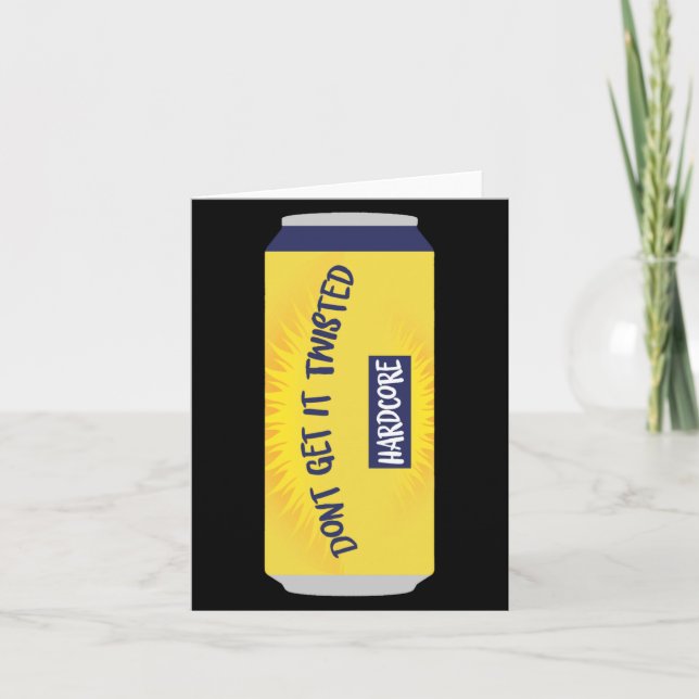 Tarjeta Dont Get It Twisted Tee Tea Meme Long Sleeve  (Anverso)