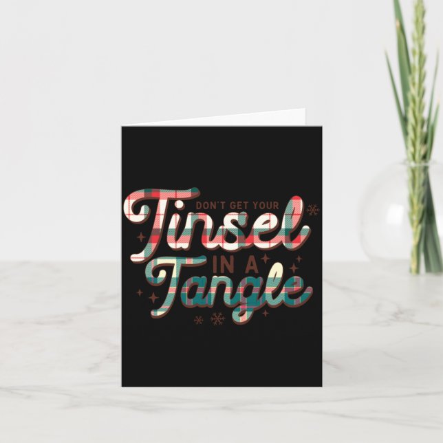 Tarjeta Don't Get Your Tinsel In A Tangle Funny Christmas  (Anverso)
