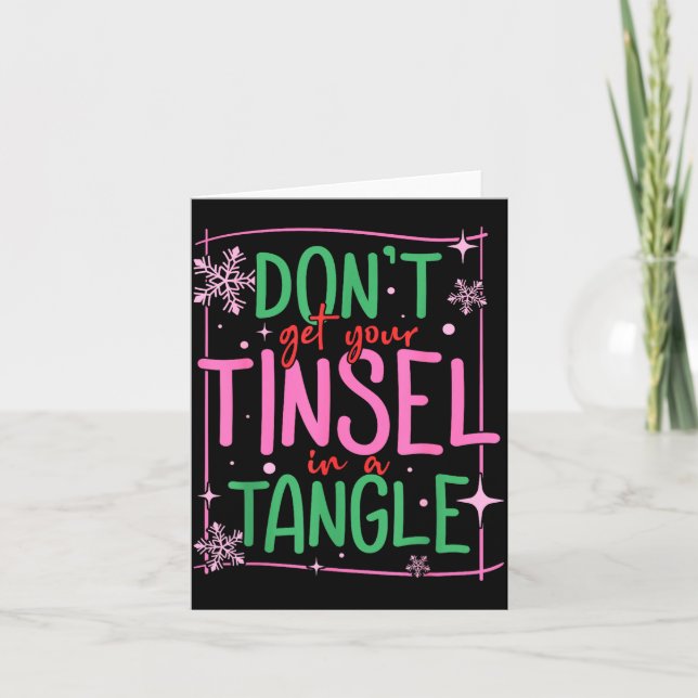 Tarjeta Don't Get Your Tinsel In A Tangle Funny Christmas  (Anverso)