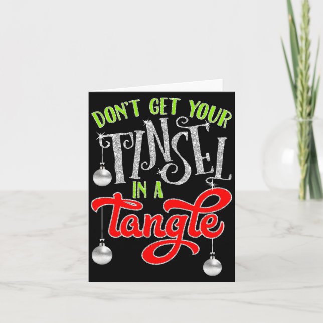 Tarjeta Don't Get Your Tinsel In A Tangle Funny Christmas  (Anverso)