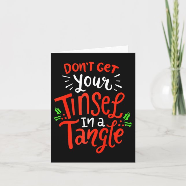 Tarjeta Don't Get Your Tinsel In A Tangle Funny Christmas  (Anverso)