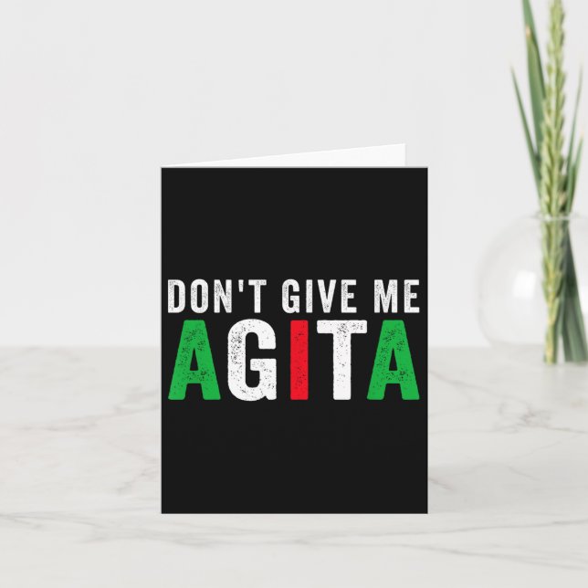 Tarjeta Don't Give Me Agita Funny Italian American Quote S (Anverso)