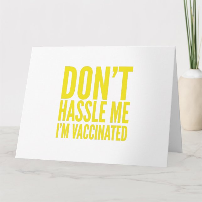 TARJETA DON'T HASSLE ME I'M VACCINATED  (Anverso)