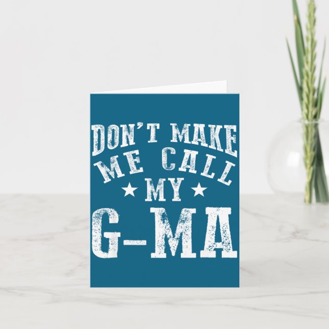 Tarjeta Don't Make Me Call My G-ma Grandma Funny Granhild  (Anverso)