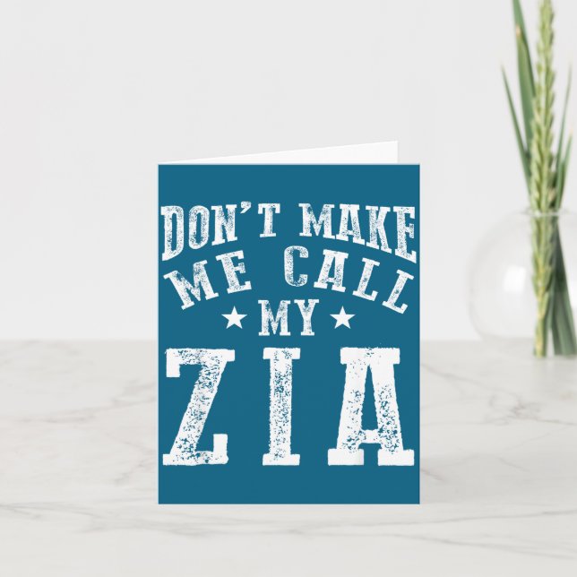 Tarjeta Don't Make Me Call My Zia Aunt Funny Nephew Niece  (Anverso)