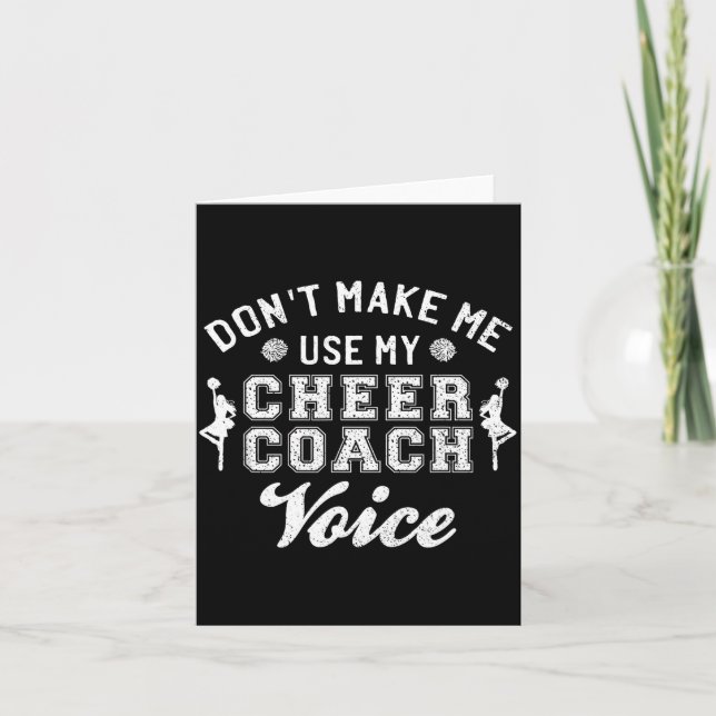 Tarjeta Don't Make Me Use My Cheer Coach Voice Funny Cheer (Anverso)