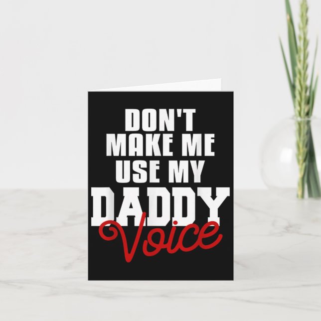 Tarjeta Don't Make Me Use My Daddy Voice Funny Lgbt Gay Pr (Anverso)