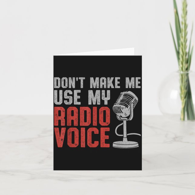 Tarjeta Don't Make Me Use My Radio Voice Ham Radio Operato (Anverso)