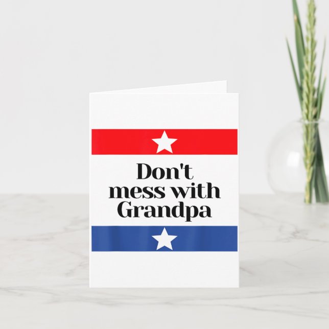 Tarjeta Don't Mess With Grandpa Texas Dad Granddad Grandfa (Anverso)
