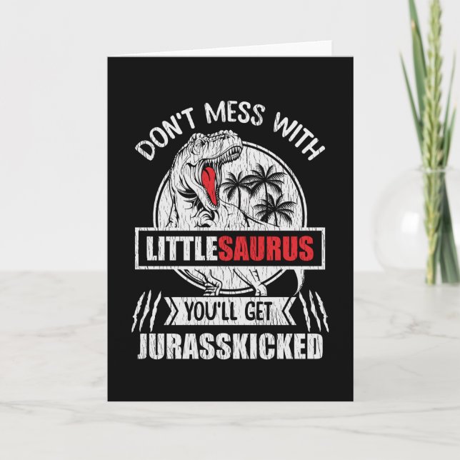 Tarjeta Don't Mess With Little Saurus Dinosaur Family Kids (Anverso)