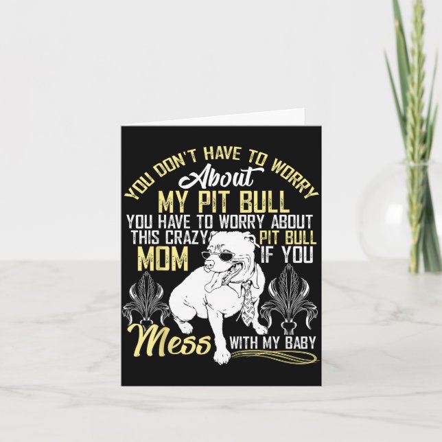 Tarjeta Don't Mess With My Tbull Baby , Tbull Mom Shirt  (Anverso)