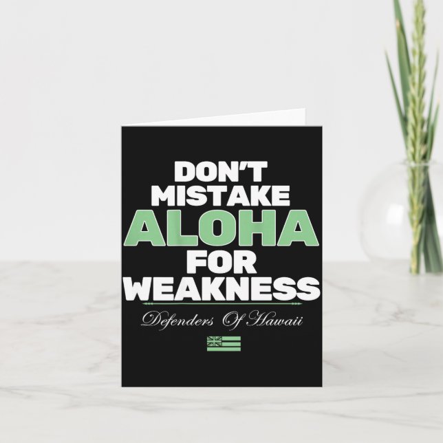 Tarjeta Don't Mistake Aloha For Weakness (on Back)  (Anverso)