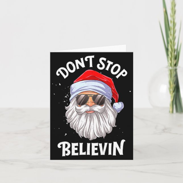 Tarjeta Dont Stop Believin Santa Funny Christmas Boys Kid  (Anverso)