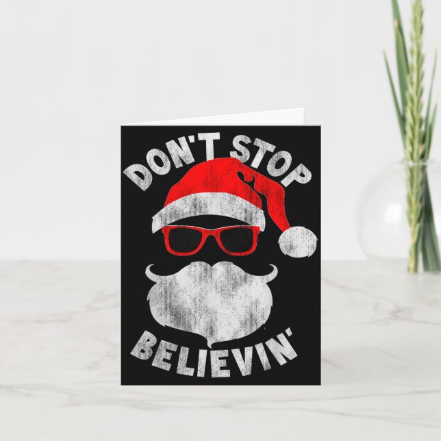 Tarjeta Don't Stop Believing Santa Cool Gles Christmas  (Anverso)