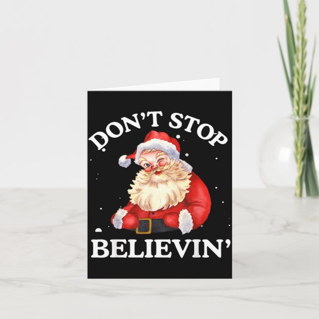 Tarjeta Don't Stop Believing Santa Funny Santa Claus Face  (Anverso)