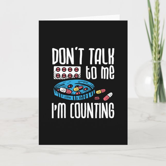 Tarjeta Don't Talk To Me I'm Counting Pharmacist Pharmacy (Anverso)