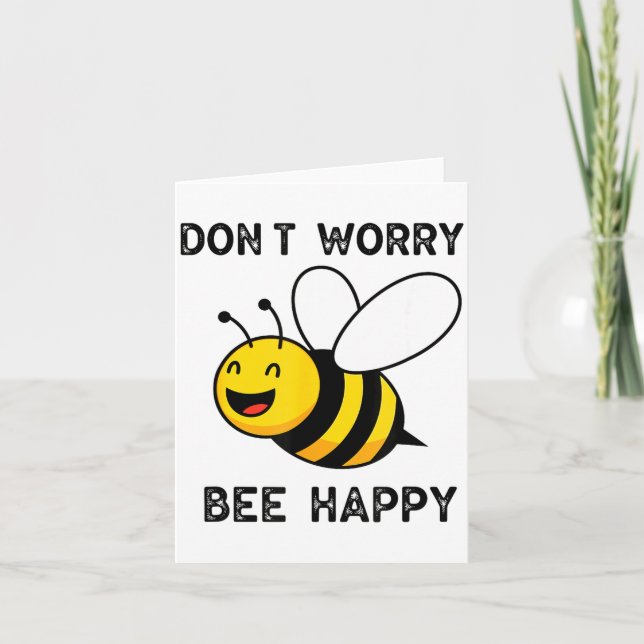 Tarjeta Don't Worry Bee Happy Cute Funny Sitive Quote  (Anverso)