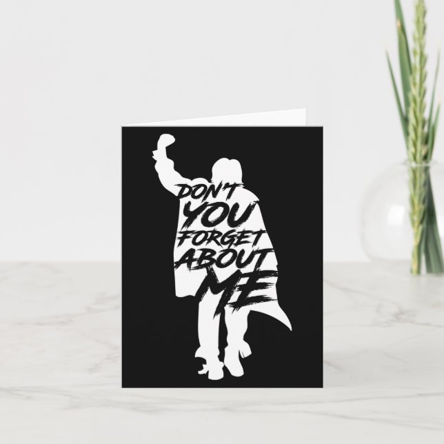 Tarjeta Don't You Forget About Me Long Sleeve  (Anverso)